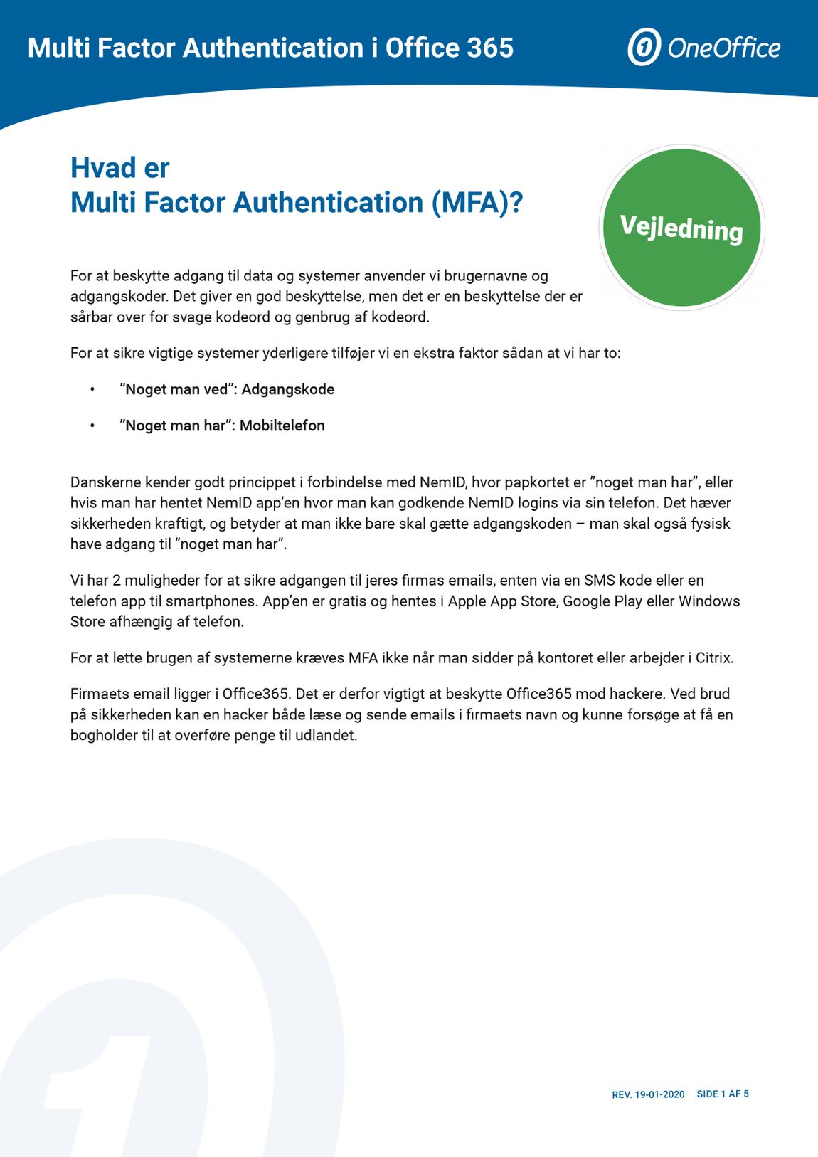 OneOffice Vejledning - Hvad er Multi Factor Authentication 1